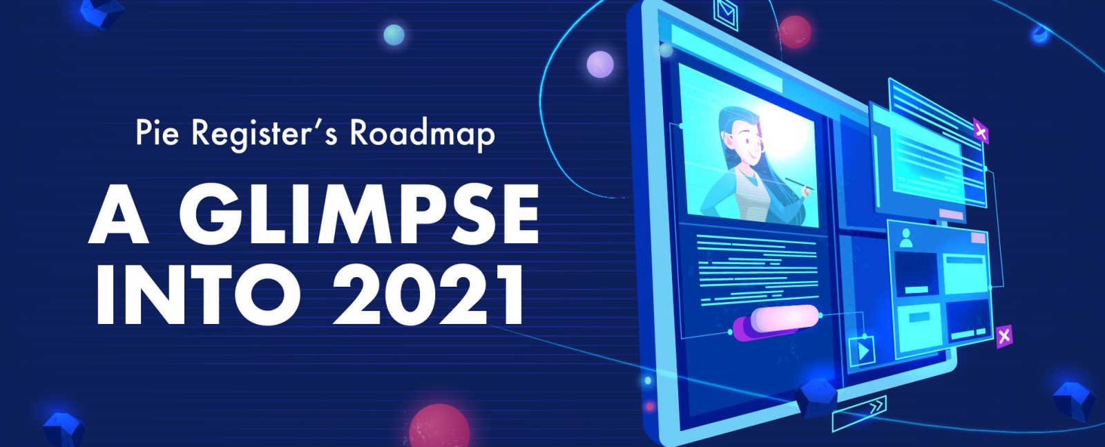Pie Register’s Roadmap - A Glimpse into 2021